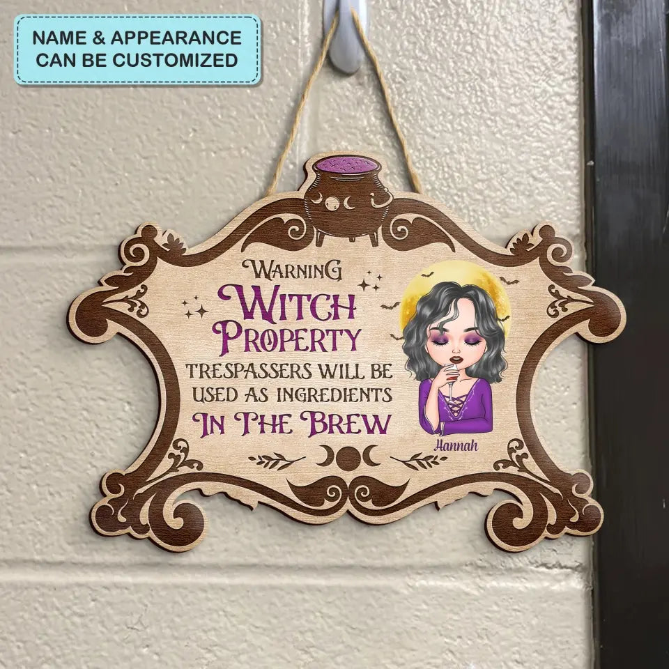 Personalized Custom Door Sign - Halloween, Welcoming Gift For Wiccan - Warning Witch Property Trespassers Will Be Used As Ingredients In The Brew
