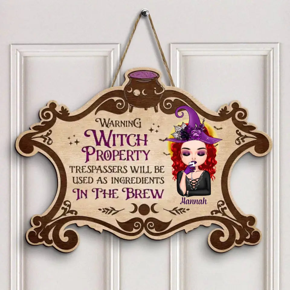 Personalized Custom Door Sign - Halloween, Welcoming Gift For Wiccan - Warning Witch Property Trespassers Will Be Used As Ingredients In The Brew