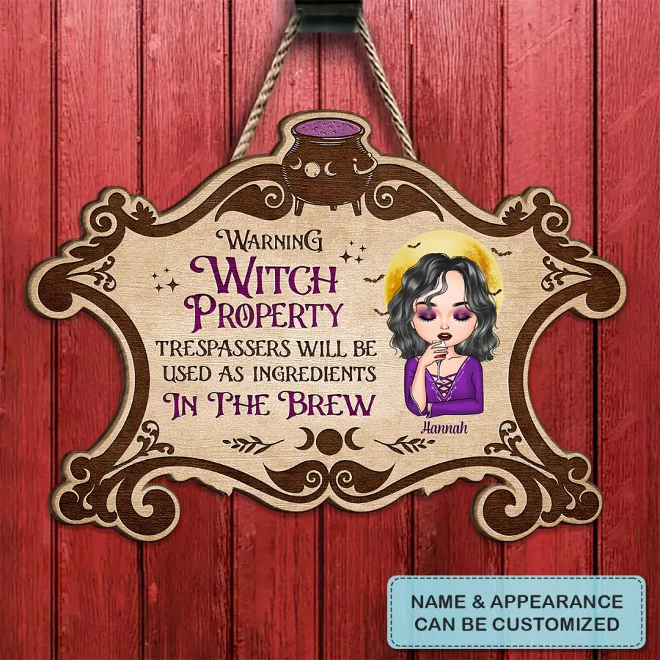 Personalized Custom Door Sign - Halloween, Welcoming Gift For Wiccan - Warning Witch Property Trespassers Will Be Used As Ingredients In The Brew