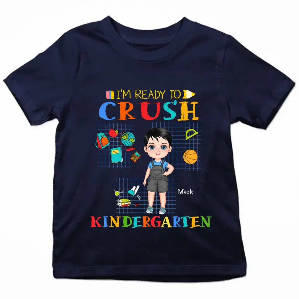Personalized Custom T-shirt - Back To School Gift For Kid - I'm Ready To Crush Kindergarten