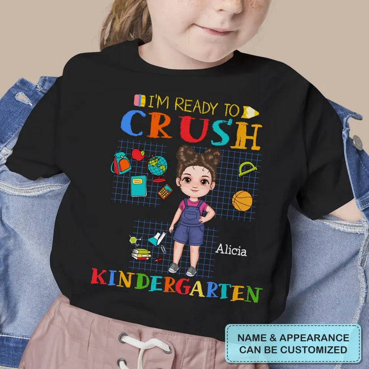 Personalized Custom T-shirt - Back To School Gift For Kid - I'm Ready To Crush Kindergarten