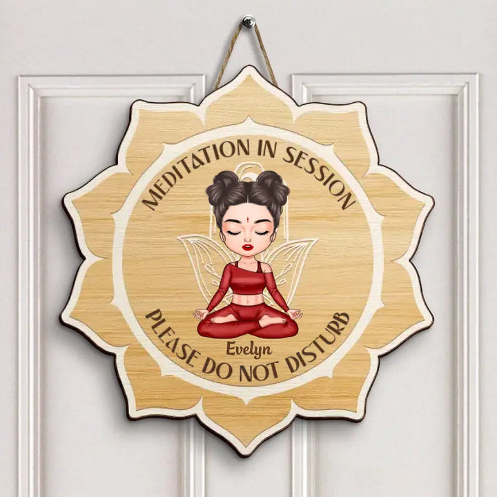 Personalized Custom Door Sign - Welcoming, Home Decor Gift For Yoga Lover - Meditation In Session Please Do Not Disturb