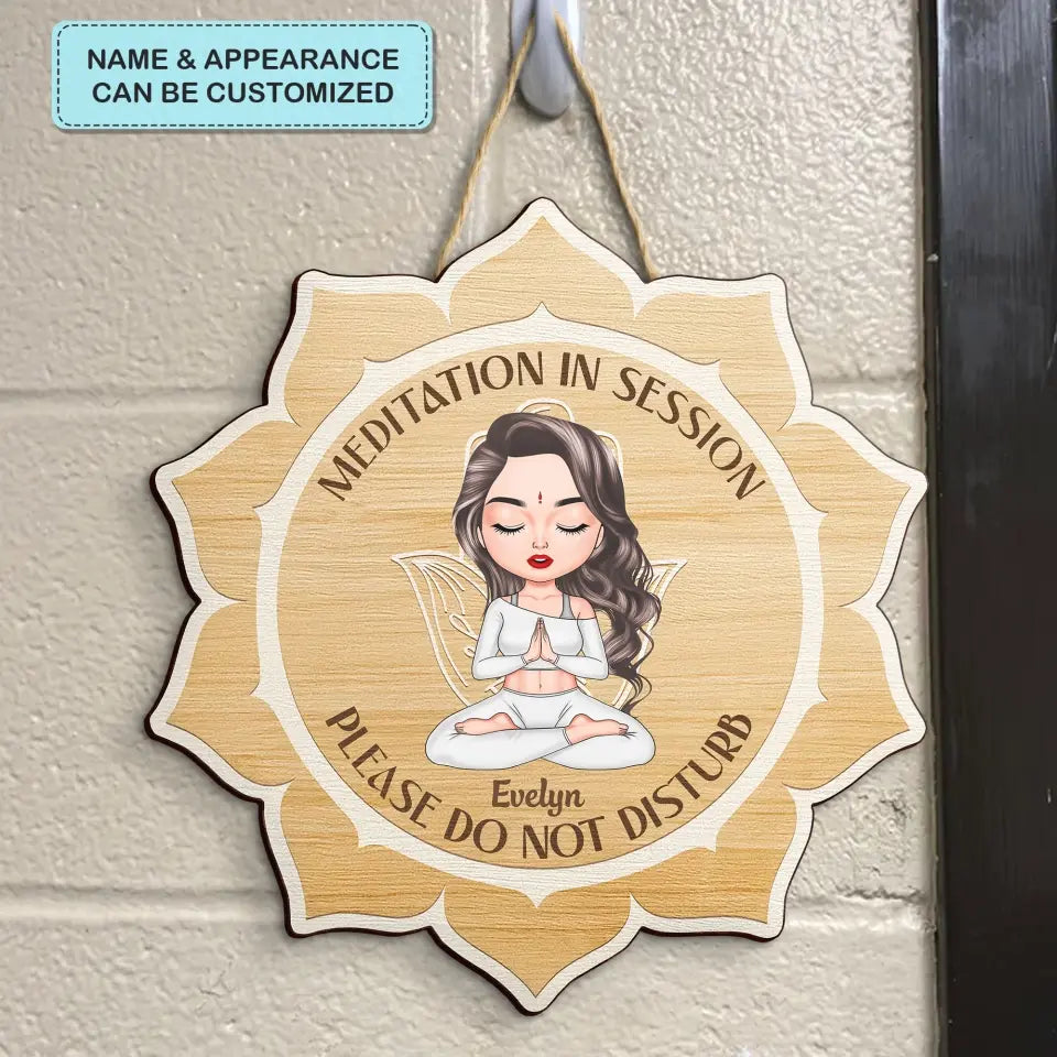 Personalized Custom Door Sign - Welcoming, Home Decor Gift For Yoga Lover - Meditation In Session Please Do Not Disturb
