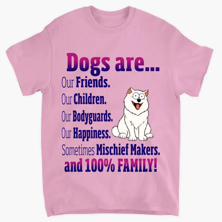Personalized Custom T-shirt - Gift For Dog Dad, Dog Mom, Dog Parents - Dogs Are Our Friends Our Children