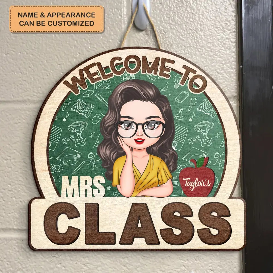 Personalized Custom Door Sign - Teacher's Day, Appreciation Gift For Teacher - Welcome To My Class Wooden Door Sign