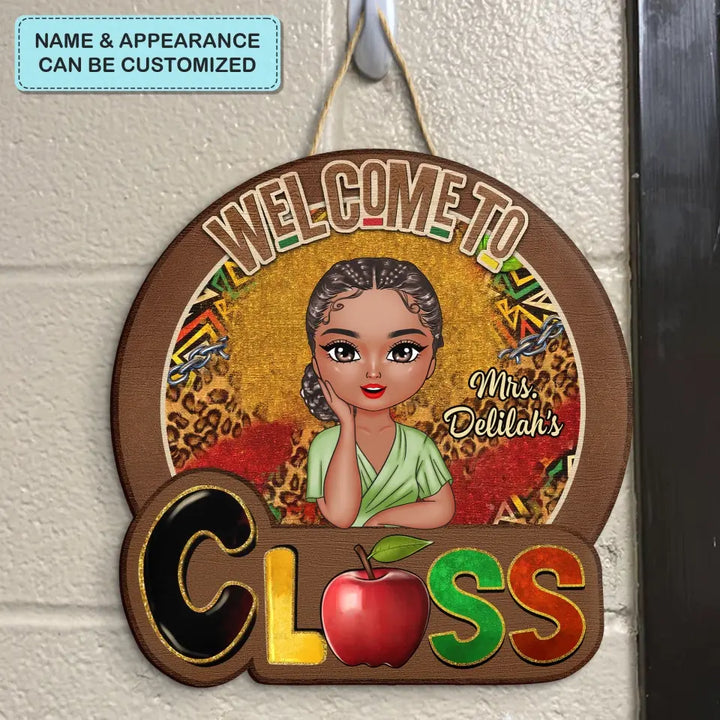 Personalized Custom Door Sign - Teacher's Day, Appreciation Gift For Teacher - Welcome To My Class V4