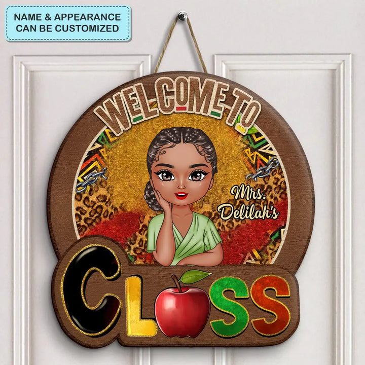 Personalized Custom Door Sign - Teacher's Day, Appreciation Gift For Teacher - Welcome To My Class V4