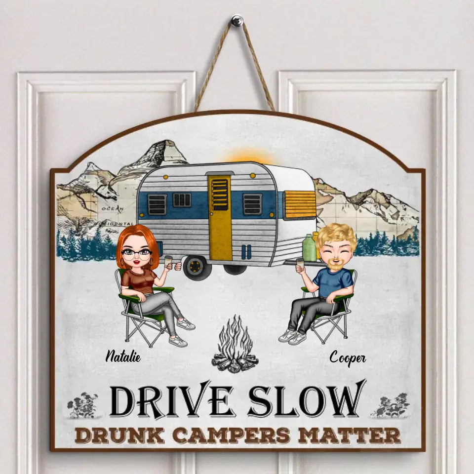 Personalized Door Sign - Gift For Camping Lover - Drunk Campers Matter ARND018