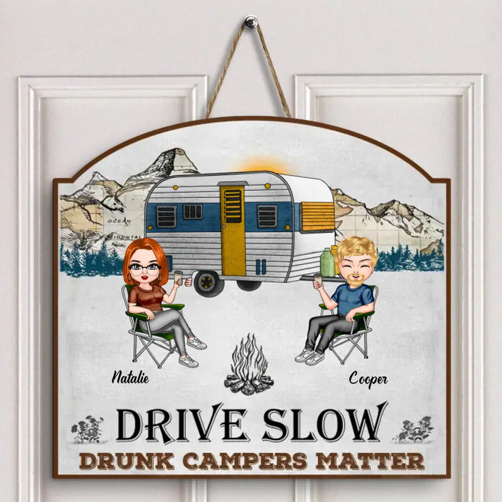 Personalized Door Sign - Gift For Camping Lover - Drunk Campers Matter ARND018