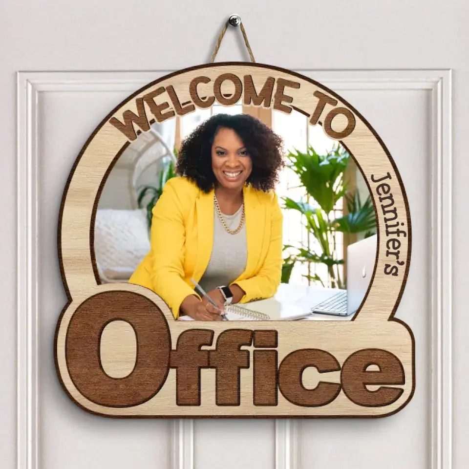 Personalized Door Sign - Gift For Office Staff, Business Women, Boss Women - Welcome To My Office Custom Photo