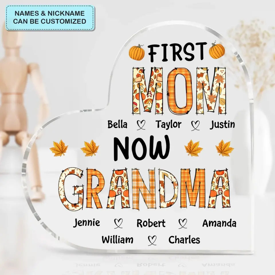 Personalized Custom Heart-shaped Acrylic Plaque - Mother's Day Gift For Mom, Grandma - First Mom Now Grandma Fall