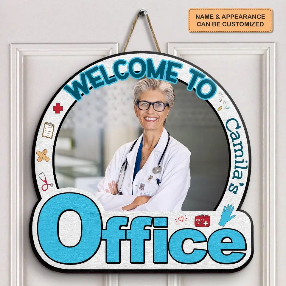 Personalized Custom Door Sign - Nurse's Day, Appreciation Gift For Nurse, Doctor - Welcome To My Office Nurse Custom Photo