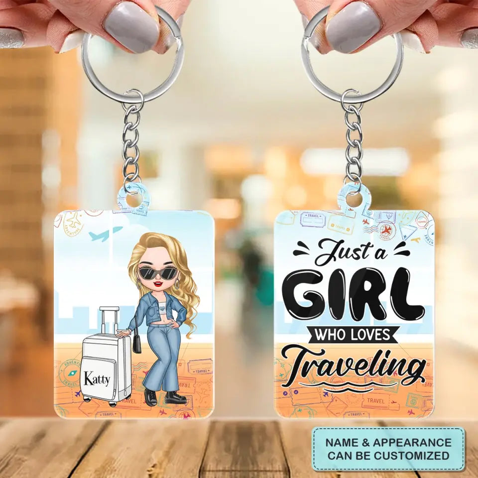 Personalized Custom Keychain - Summer, Vacation Gift For Traveling Lover - Just A Girl Who Loves Traveling