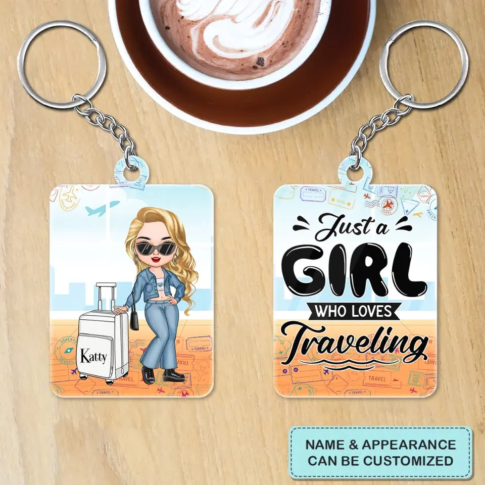 Personalized Custom Keychain - Summer, Vacation Gift For Traveling Lover - Just A Girl Who Loves Traveling