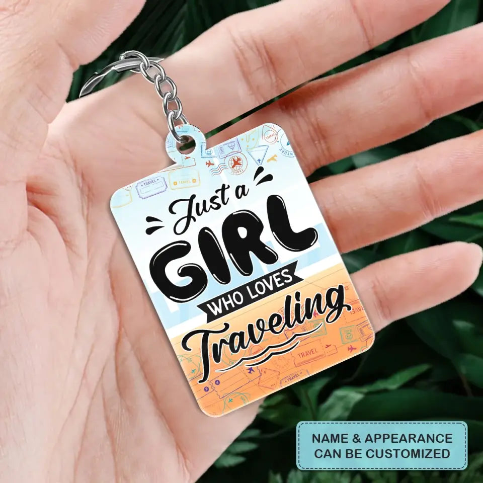 Personalized Custom Keychain - Summer, Vacation Gift For Traveling Lover - Just A Girl Who Loves Traveling