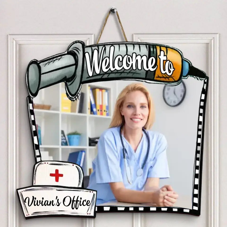 Personalized Custom Door Sign - Nurse's Day, Appreciation Gift For Nurse, Doctor - Welcome To Office Nurse Custom Photo