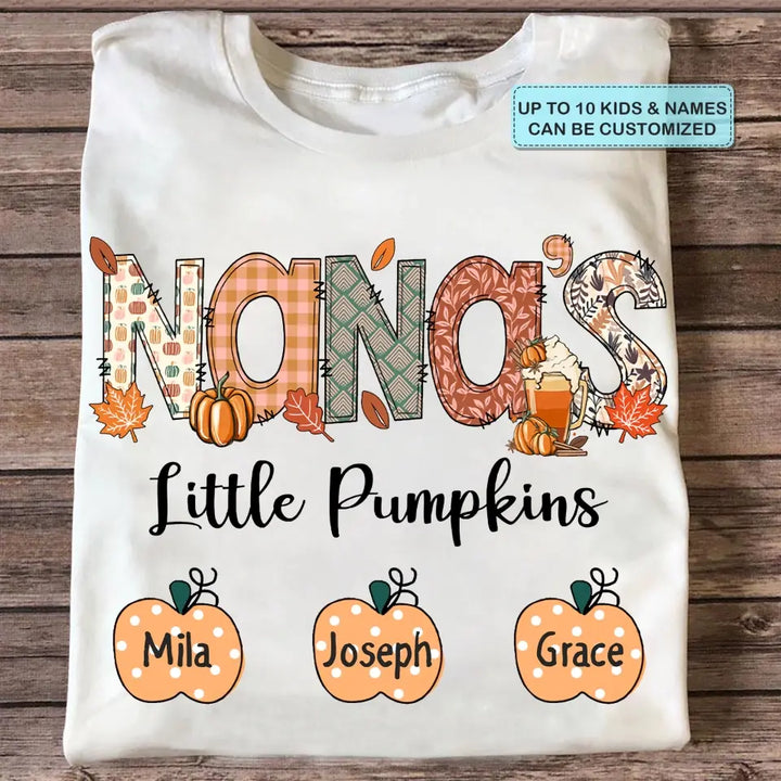 Personalized Custom T-shirt - Fall Gift For Grandma - Nana's Little Pumpins