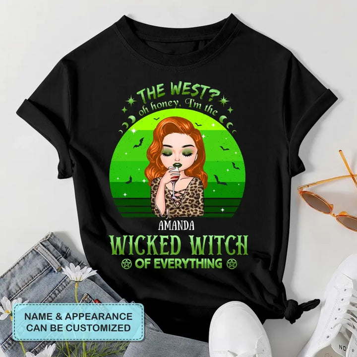 Personalized Custom T-shirt - Halloween Gift For Wicca - Oh Honey I'm The Wicked Witch Of Everything