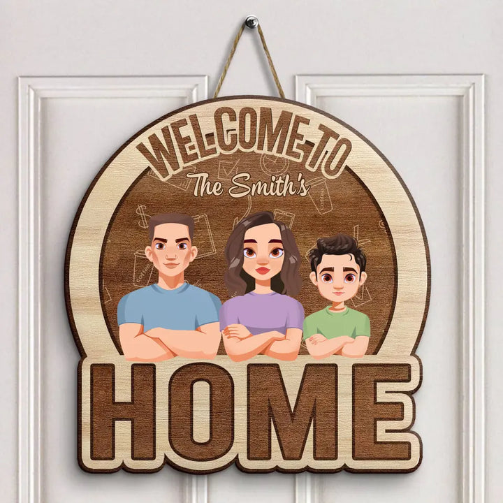 Personalized Custom Door Sign - Welcoming Gift For Mom, Dad, Family Member - Welcome To Our Home