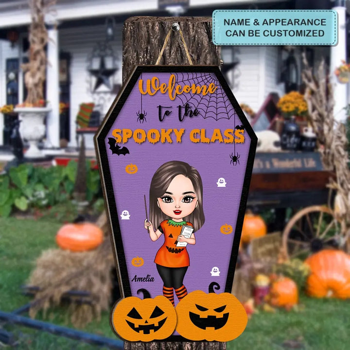 Personalized Custom Door Sign - Halloween Gift For Teacher - Welcome To The Spooky Class