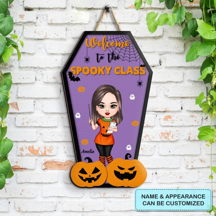 Personalized Custom Door Sign - Halloween Gift For Teacher - Welcome To The Spooky Class