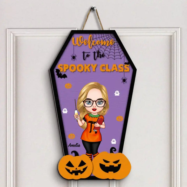Personalized Custom Door Sign - Halloween Gift For Teacher - Welcome To The Spooky Class