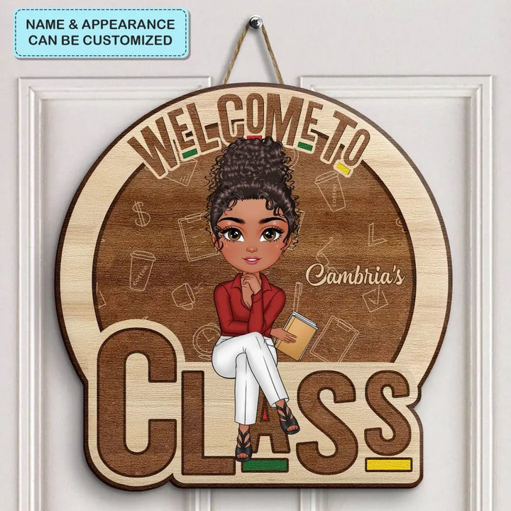 Personalized Custom Door Sign - Teacher's Day, Appreciation Gift For Teacher - Welcome To My Class