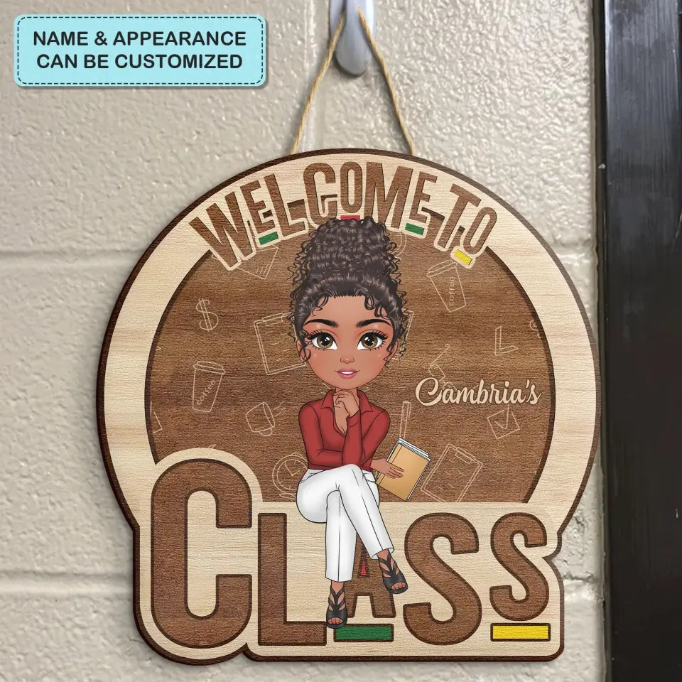 Personalized Custom Door Sign - Teacher's Day, Appreciation Gift For Teacher - Welcome To My Class