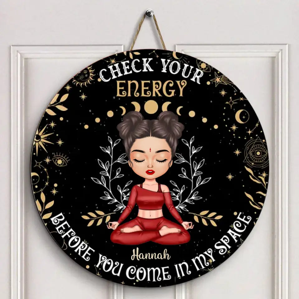 Personalized Custom Door Sign - Home Decor Gift For Yoga Lover - Check Your Energy Before You Come In My Space Black Ver