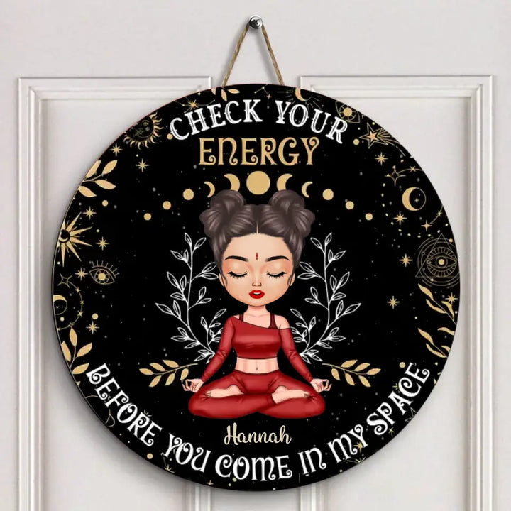 Personalized Custom Door Sign - Home Decor Gift For Yoga Lover - Check Your Energy Before You Come In My Space Black Ver