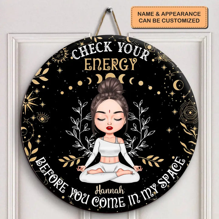 Personalized Custom Door Sign - Home Decor Gift For Yoga Lover - Check Your Energy Before You Come In My Space Black Ver