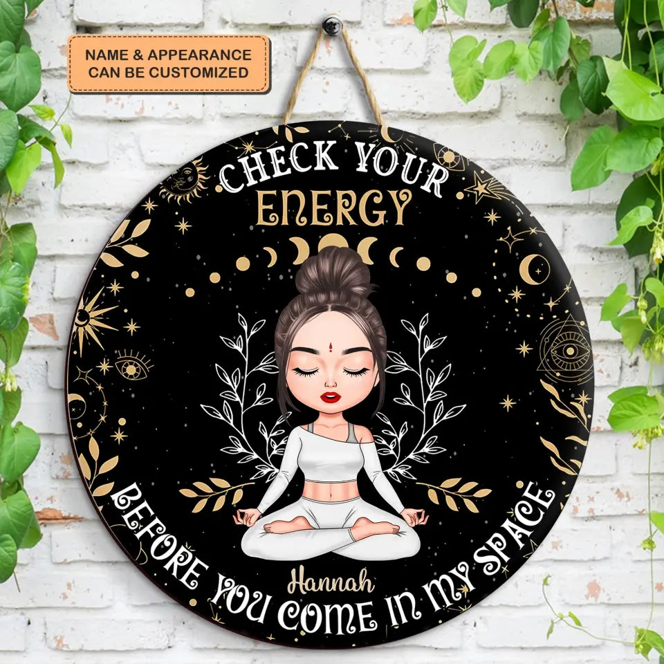 Personalized Custom Door Sign - Home Decor Gift For Yoga Lover - Check Your Energy Before You Come In My Space Black Ver