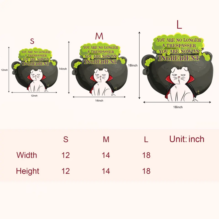 Personalized Custom Door Sign - Halloween Gift For Cat Mom, Cat Dad, Cat Lover, Cat Owner - You Are No Longer A Trespasser You Are Now An Ingredient