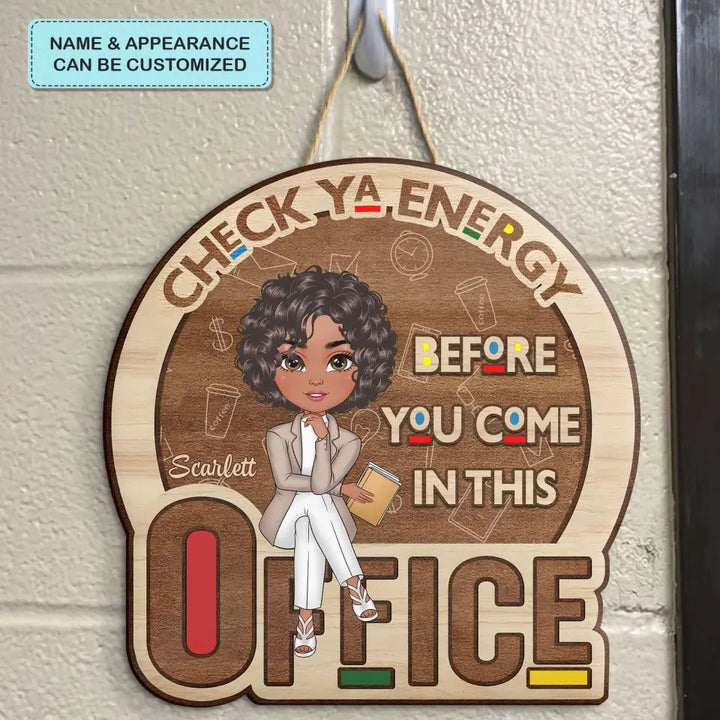 Personalized Custom Door Sign - Home Decor Gift For Office Staff, Colleague - Check Ya Energy