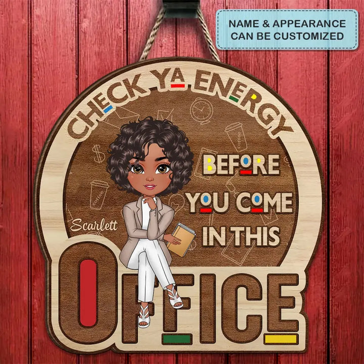 Personalized Custom Door Sign - Home Decor Gift For Office Staff, Colleague - Check Ya Energy