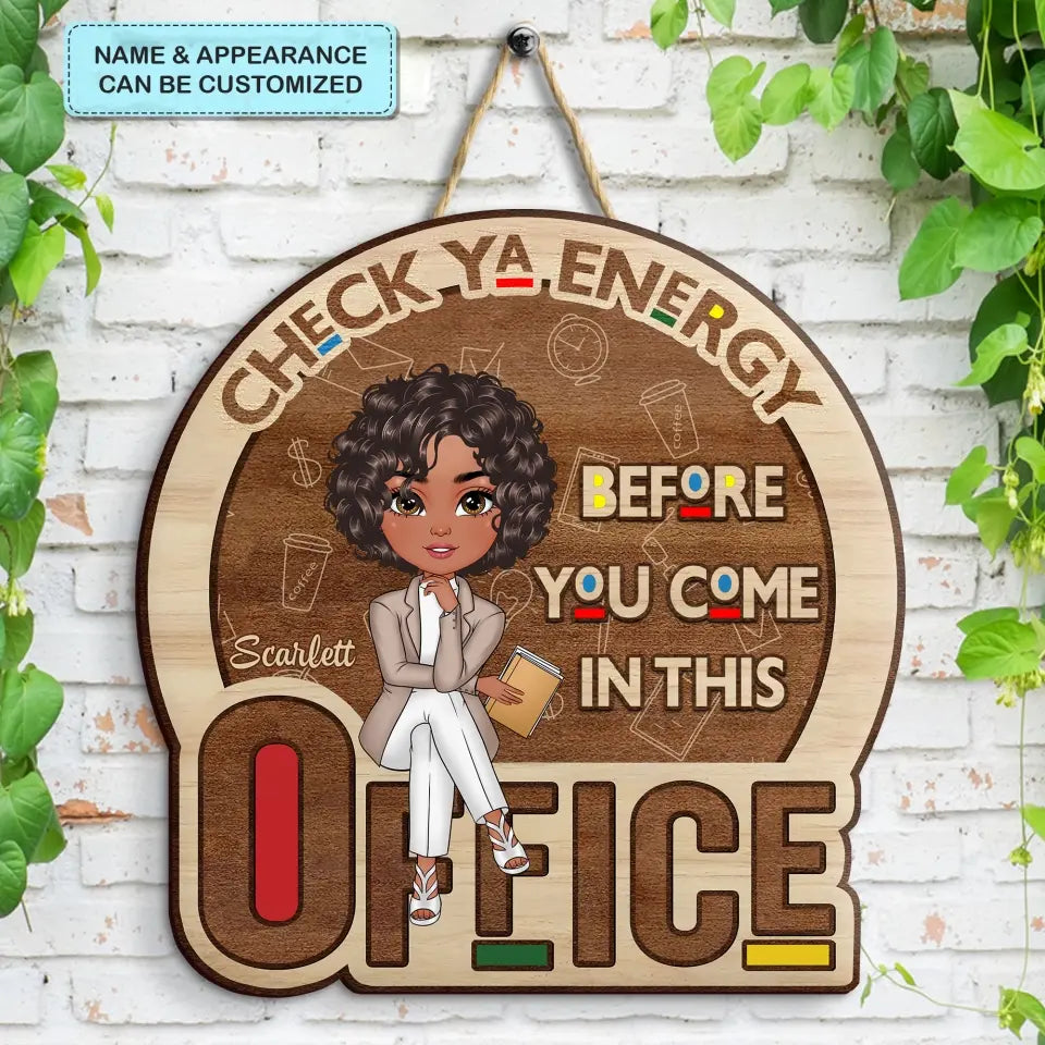 Personalized Custom Door Sign - Home Decor Gift For Office Staff, Colleague - Check Ya Energy