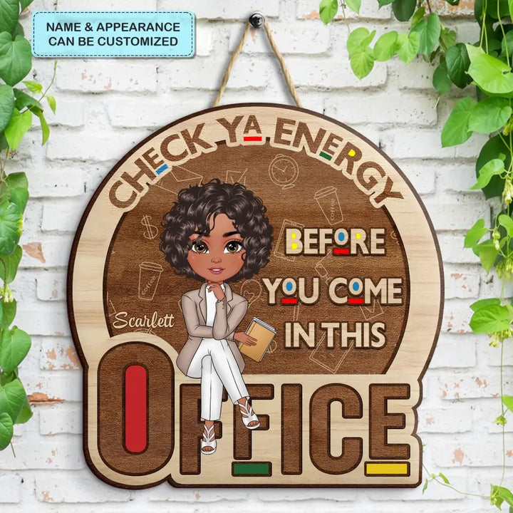 Personalized Custom Door Sign - Home Decor Gift For Office Staff, Colleague - Check Ya Energy
