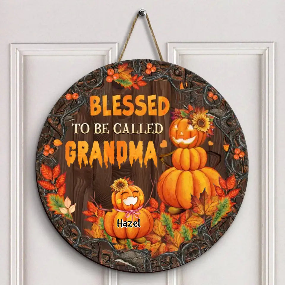 Personalized Custom Door Sign - Halloween, Fall, Mother's Day Gift For Cat Mom, Grandma - Blessed To Be Called Grandma