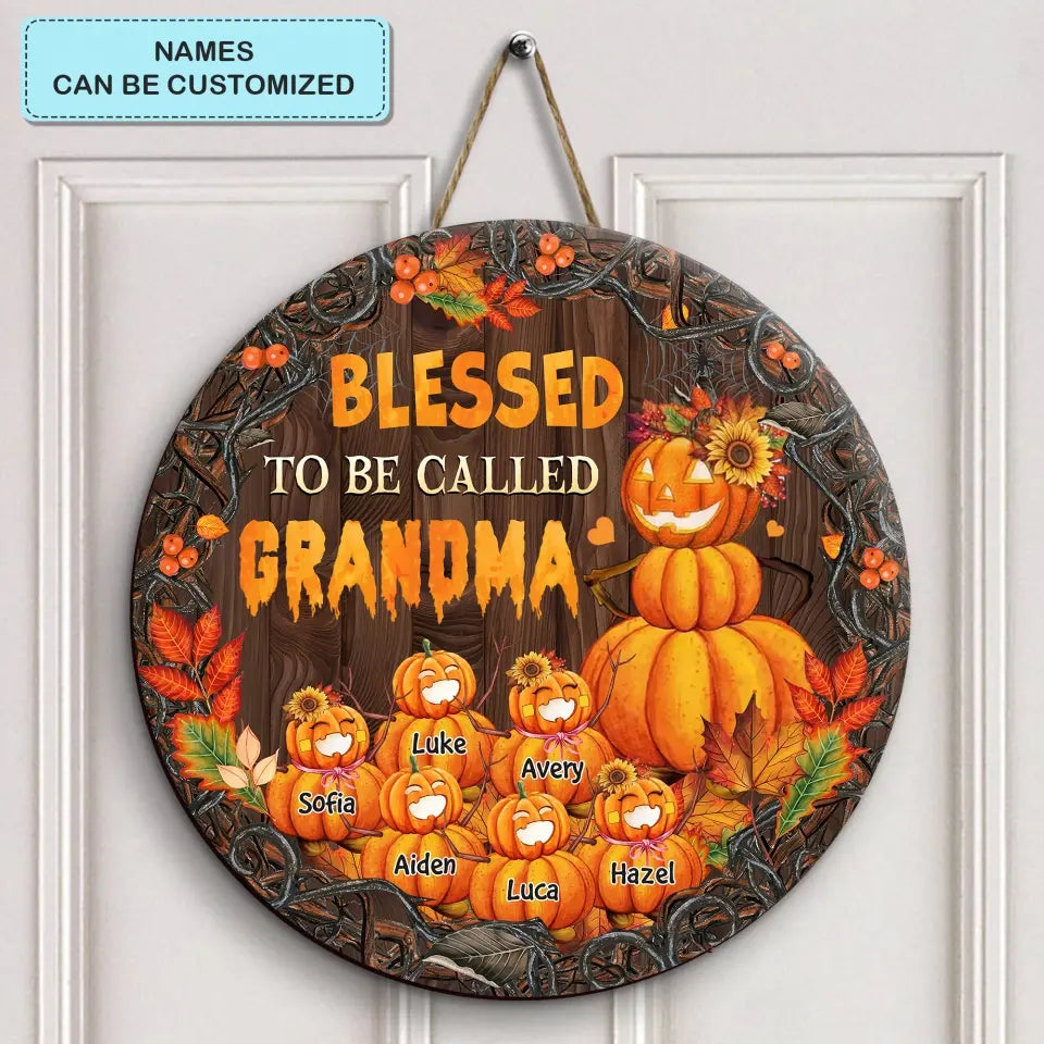 Personalized Custom Door Sign - Halloween, Fall, Mother's Day Gift For Cat Mom, Grandma - Blessed To Be Called Grandma