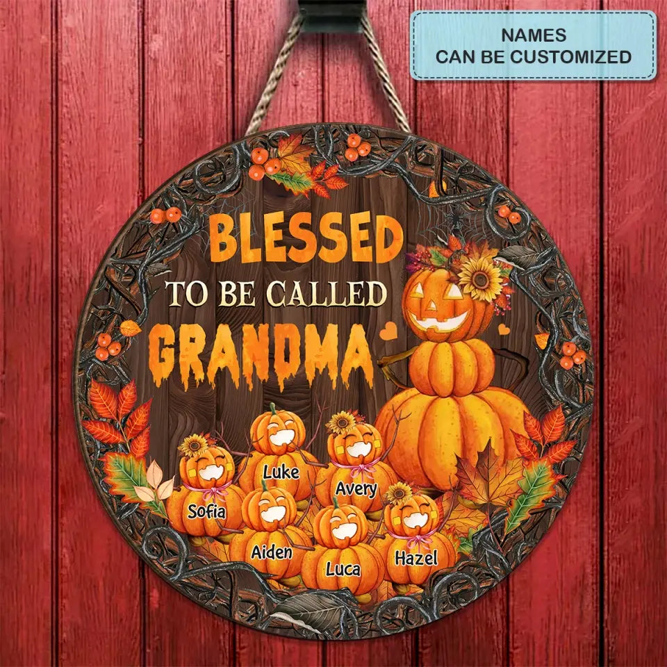 Personalized Custom Door Sign - Halloween, Fall, Mother's Day Gift For Cat Mom, Grandma - Blessed To Be Called Grandma