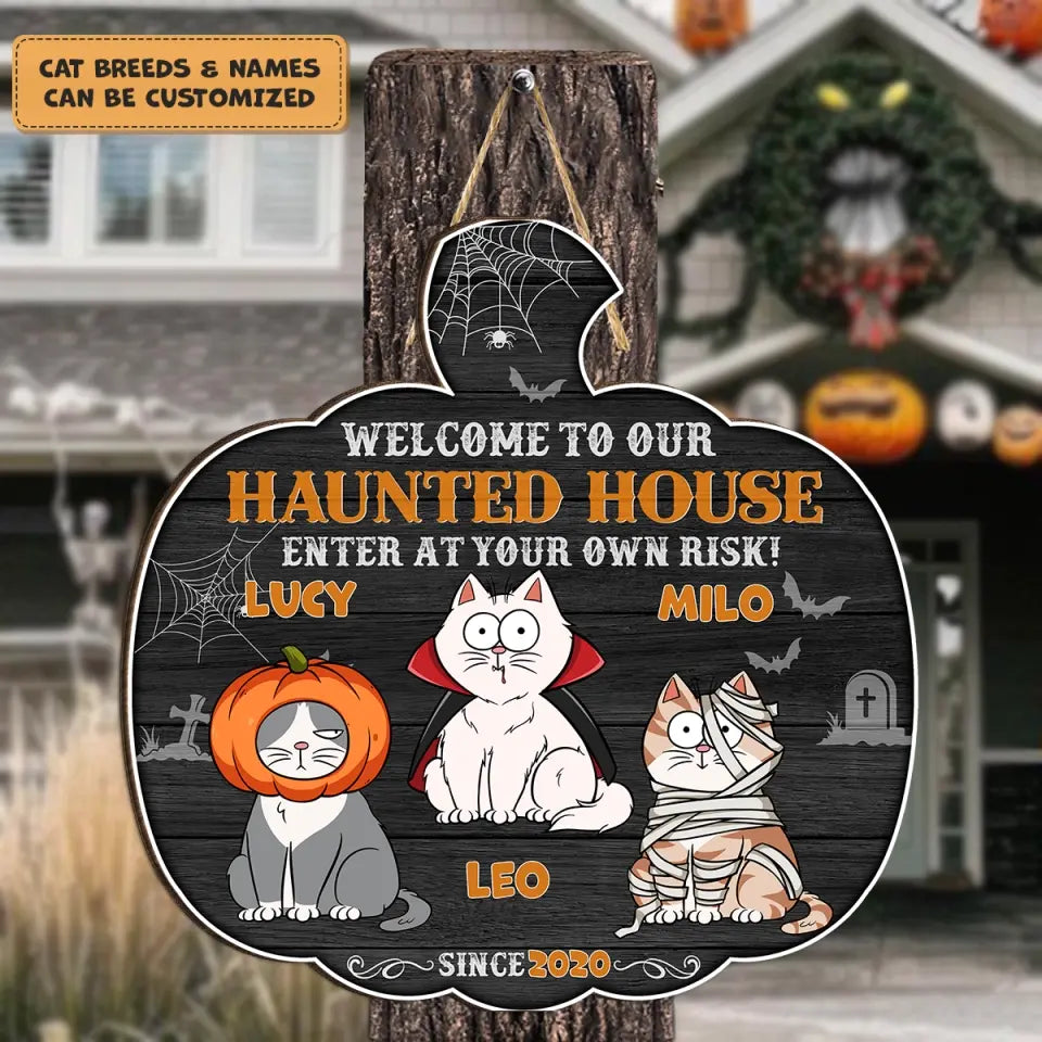 Personalized Custom Door Sign - Halloween Gift For Cat Mom, Cat Dad, Cat Lover, Cat Owner - Welcome To Our Haunted House