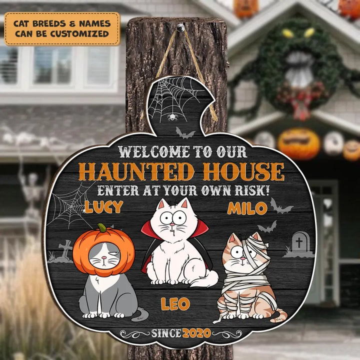 Personalized Custom Door Sign - Halloween Gift For Cat Mom, Cat Dad, Cat Lover, Cat Owner - Welcome To Our Haunted House