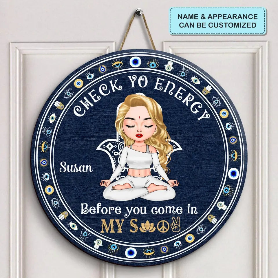 Personalized Custom Door Sign - Home Decor Gift For Yoga Lover - Please Be Mindful Of The Energy V2