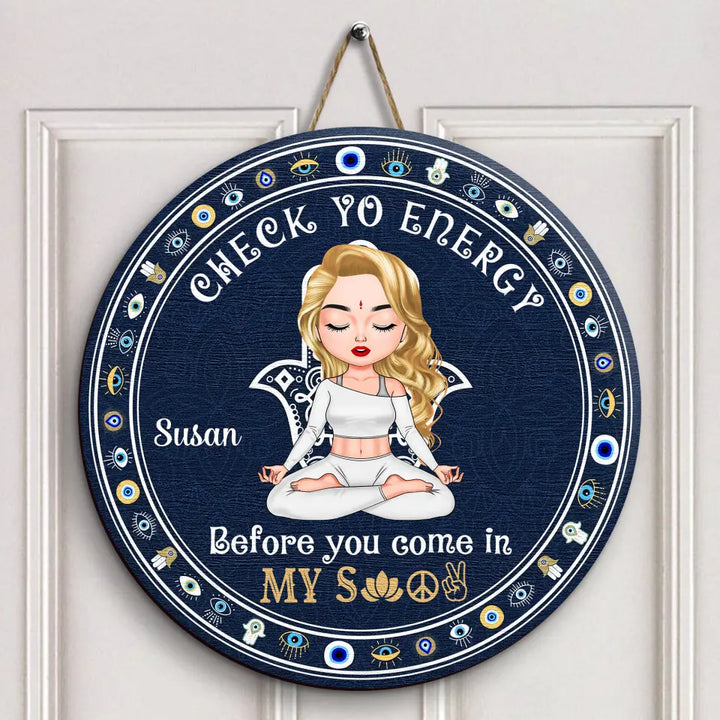 Personalized Custom Door Sign - Home Decor Gift For Yoga Lover - Please Be Mindful Of The Energy V2
