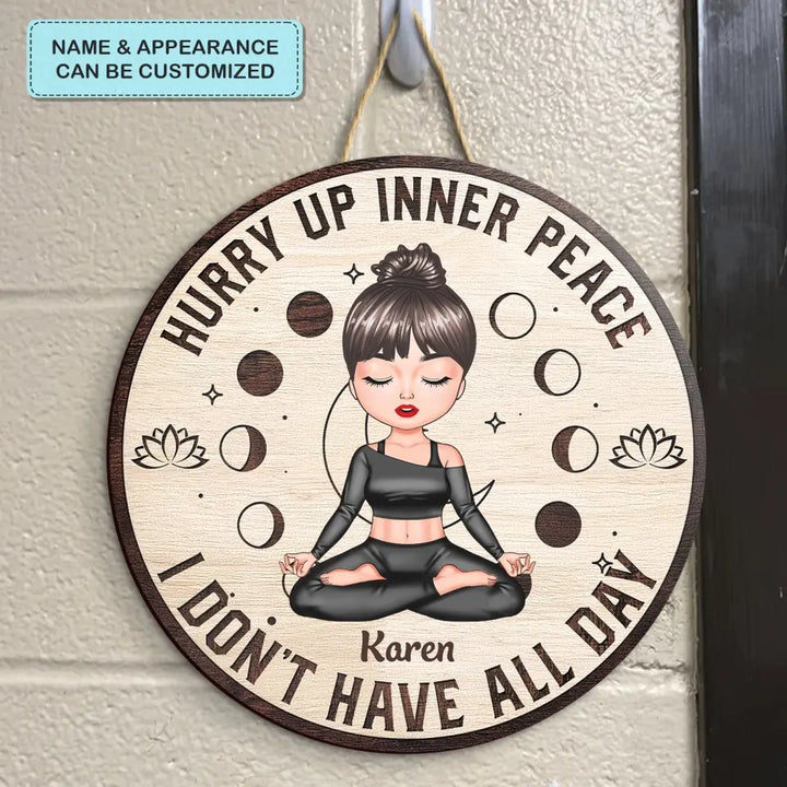 Personalized Custom Door Sign - Home Decor Gift For Yoga Lover - Hurry Up Inner Space
