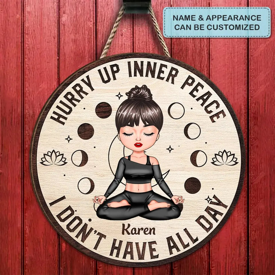 Personalized Custom Door Sign - Home Decor Gift For Yoga Lover - Hurry Up Inner Space