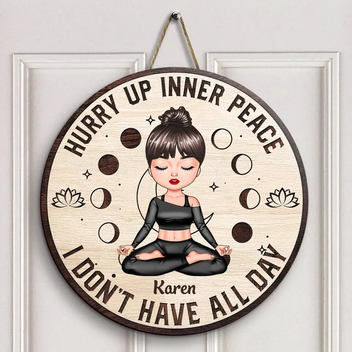 Personalized Custom Door Sign - Home Decor Gift For Yoga Lover - Hurry Up Inner Space