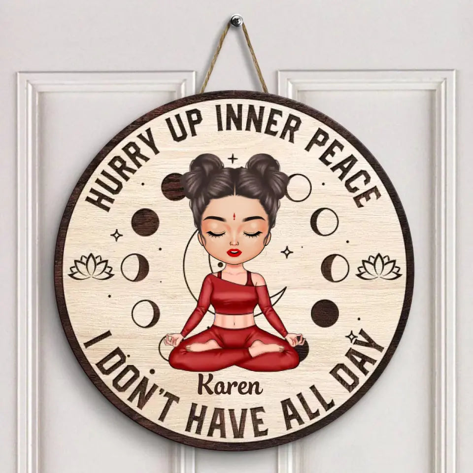 Personalized Custom Door Sign - Home Decor Gift For Yoga Lover - Hurry Up Inner Space
