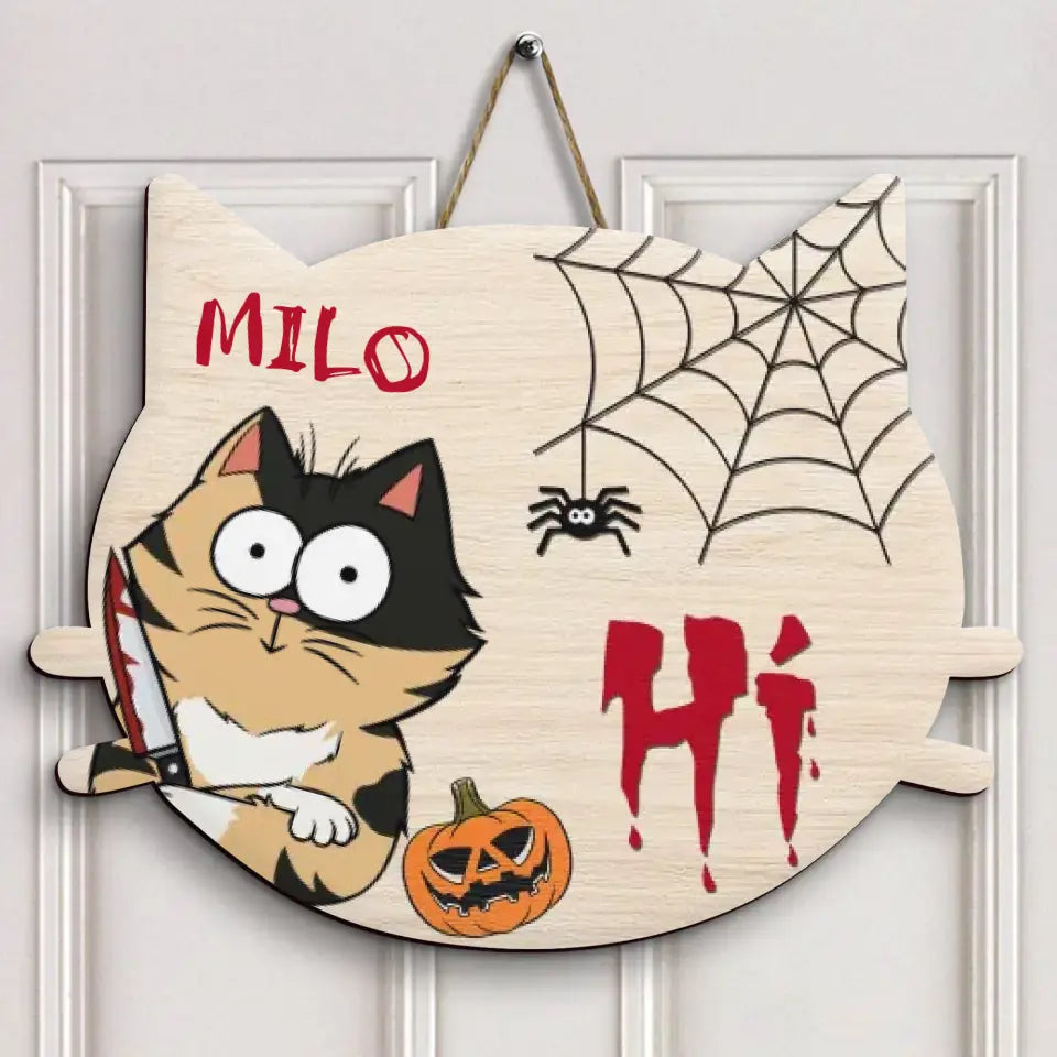Personalized Custom Door Sign - Halloween Gift For Cat Lovers, Cat Mom, Cat Dad - Hi Halloween Cats