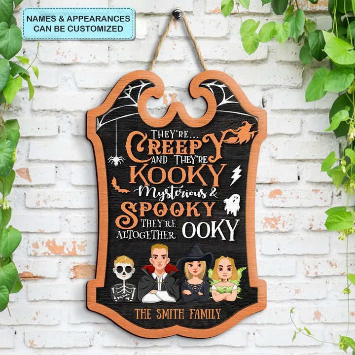 Personalized Custom Door Sign - Halloween Gift For Family, Family Members - They're Creepy And They're Kooky